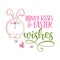 Bunny kisses and Easter wishes - Cute bunny saying.