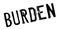 Burden rubber stamp