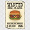 Burger fast food wanted dead or alive
