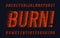 Burn alphabet font. Flame effect type letters and numbers on dark background.