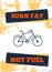 Burn Fat not fuel, cycle motivational quote poster, Modern flat background, decoration for wall