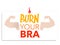 Burn your bra campaign