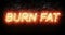 Burning font burn fat fire word text with flame and smoke on black background, concept of medical diet nutrition healthy life