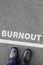 Burnout ill illness stress stressed at work business concept