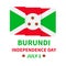 Burundi Independence Day typography poster with flag isolated on white. National holiday celebrated on July 1. Vector