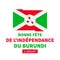 Burundi Independence Day typography poster in French. National holiday celebrated on July 1. Vector template for banner