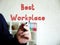 Business concept about Best Workplace with inscription on the page