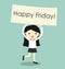 Business concept, business woman feeling happy and holding \'Happy Friday\' banner. Vector illustration.