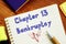 Business concept about Chapter 13 Bankruptcy with inscription on the page