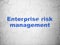 Business concept: Enterprise Risk Management on wall background