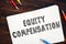 Business concept meaning Equity Compensation with sign on the piece of paper