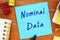 Business concept about Nominal Data with phrase on the piece of paper