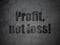 Business concept: Profit, Not Loss! on grunge wall background