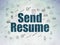 Business concept: Send Resume on digital