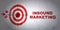 Business concept: target and Inbound Marketing on