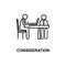 business consideration icon. Element of conference with description icon for mobile concept and web apps. Outline business