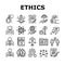 Business Ethics Moral Collection Icons Set Vector