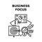 Business Focus Vector Concept Black Illustration