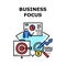 Business Focus Vector Concept Color Illustration