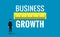 Business growth measurement concept. Identify, measure and implement business strategy