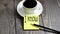 Business I KNOW . Yellow stickers with text on wooden background with coffee