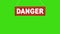 A business sign that says danger. Animation. Alpha channel keyed green screen.