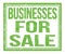 BUSINESSES FOR SALE, text on green grungy stamp sign