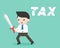 Businessman use sword cut tax alphabet, cost reduction concept