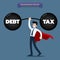 Businessman wear red cape lifting a heavy dumbbell of debt and tax very easy.