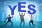 Businessmen in the yes positive answer