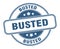 busted stamp. busted round grunge sign.