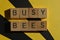 Busy Bees, phrase as banner headline