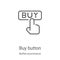 buy button icon vector from bufilot ecommerce collection. Thin line buy button outline icon vector illustration. Linear symbol for