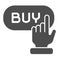 Buy button solid icon. Online shop vector illustration isolated on white. Hand and buy button glyph style design