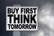 Buy first, think tomorrow - Billboard