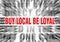 buy local be loyal