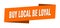 buy local be loyal banner template. buy local be loyal ribbon label.