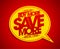 Buy more save more speech bubble banner