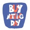 Buy nothing day text. Vector color emblem