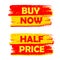 Buy now and half price, yellow and red drawn labels