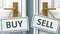 Buy or sell as a choice in life - pictured as words Buy, sell on doors to show that Buy and sell are different options to choose