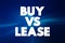 Buy Vs Lease text quote, concept background