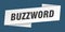 buzzword banner template. buzzword ribbon label.