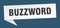 buzzword speech bubble. buzzword ribbon sign.