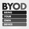 BYOD - Bring Your Own Device acronym