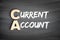 CA - Current Account acronym, business concept on blackboard