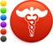 Caduceus icon on round internet button