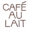 Cafe au Lait Sign