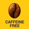 Caffeine free sign with coffee bean vector illustration