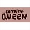 Caffeine queen - concept trendy hand lettering isolated on background